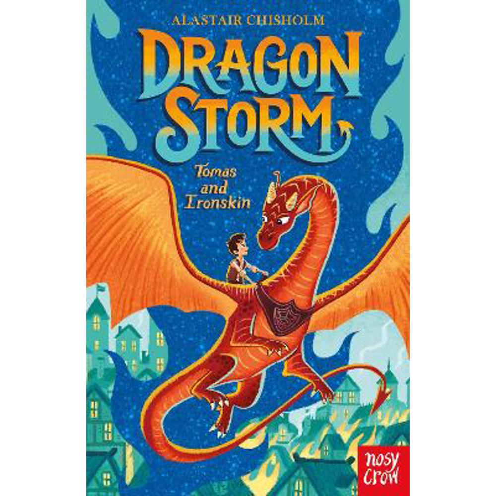 Dragon Storm: Tomas and Ironskin (Paperback) - Alastair Chisholm